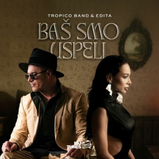 Band - Tropico Band ft.Edita - Bas Smo Uspeli (Flac) 500x1287
