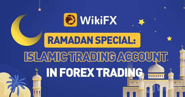 RAMADAN SPECIAL: ISLAMIC TRADING ACCOUNT IN FOREX TRADING Art110