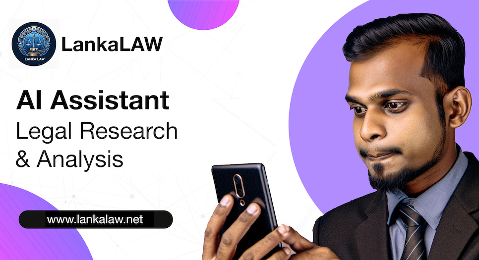 LankaLAW; Sri Lanka's First-ever AI powered Assistant for Legal Research and Advise Lankal10