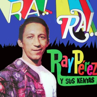 Ray Perez y sus Kenyas - Ra! Ra! (1967) (NUEVO) Ray_pe11