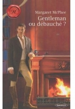 Gentleman ou débauché ? de Margaret McPhee Book_c10