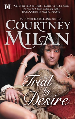 SEDUZIONE E DESIDERIO (Corthart - Vol 2) di Courtney Milan Trialb10