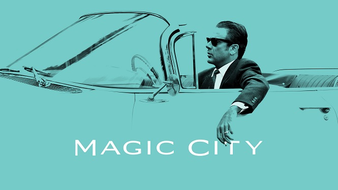 Magic City | S01-S02 | Lat-Eng + Sub | 1080p | 16-16 | x264 Magic_10