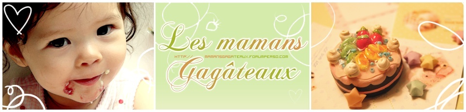 Les mamans gagâteaux