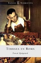 TERRAZA EN ROMA.-PASCAL QUIGNARD 20070510