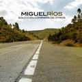 Miguel rios (disco para melancoicos) Amigue10