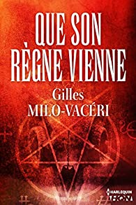 QUE SON RÈGNE VIENNE de Gilles Milo-Vacéri Unname14