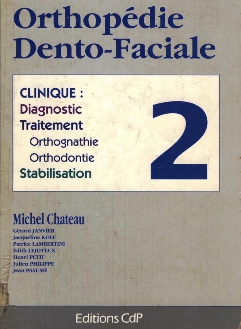 Orthopédie dento-faciale Tome II - Michel Chateau - Chatea10
