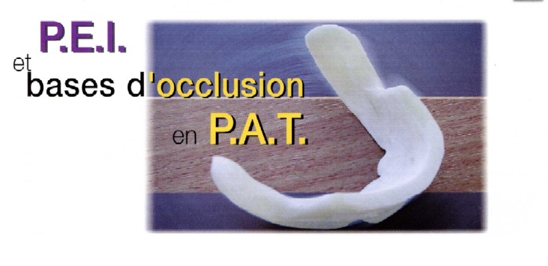 P.E.I et bases d'occlusion en p.a.t Pei10