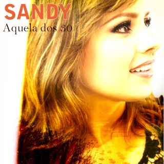 Sandy — Aquela dos 30 (2012) single Capa47