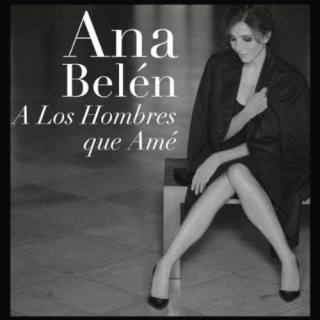 Ana Belén — A Los Hombres Que Amé (2011) Front77