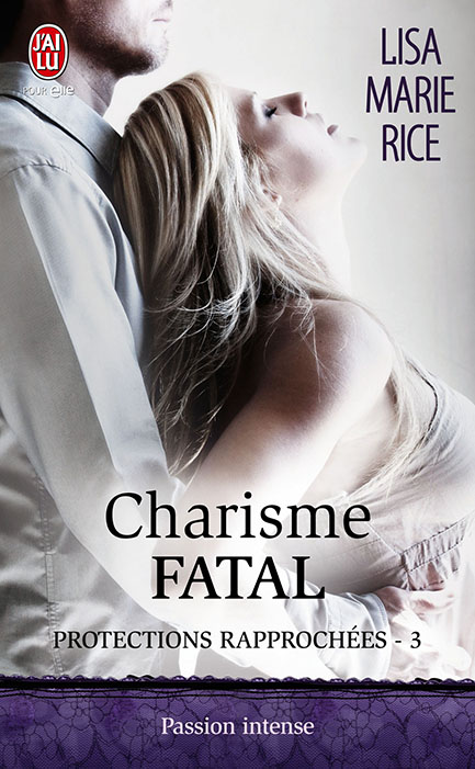 Protections rapprochées - Tome 3 : Charisme fatal  97822914