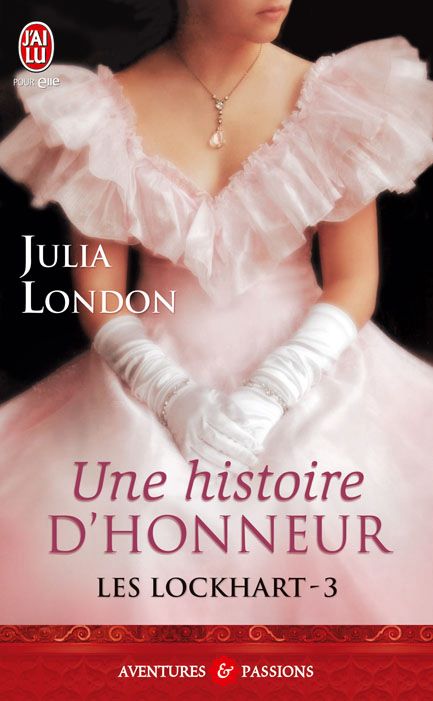LONDON Julia - LES LOCKHART - Tome 3 - Une histoire d'honneur 24914910