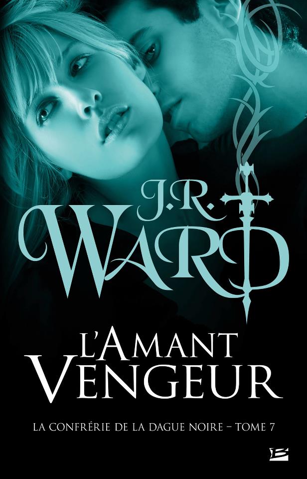 Concours : L'Amant Vengeur, tome 7 de la Confrérie de la Dague Noire de J.R.Ward  TERMINE 53815810