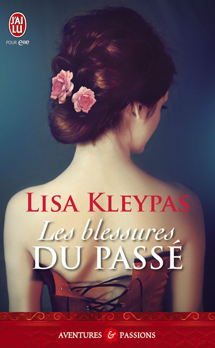 KLEYPAS Lisa - Les Blessures du Passé 97822918