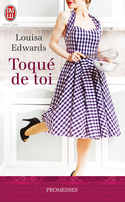 Au Plaisir des Sens - Tome 1 : Toqué de toi de Louisa Edwards 97822936