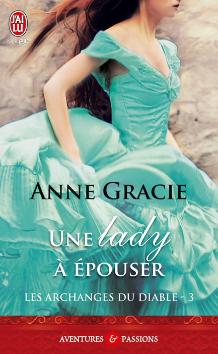 gracie - Les archanges du diable - T3 : Une Lady à épouser de Anne Gracie 97822938