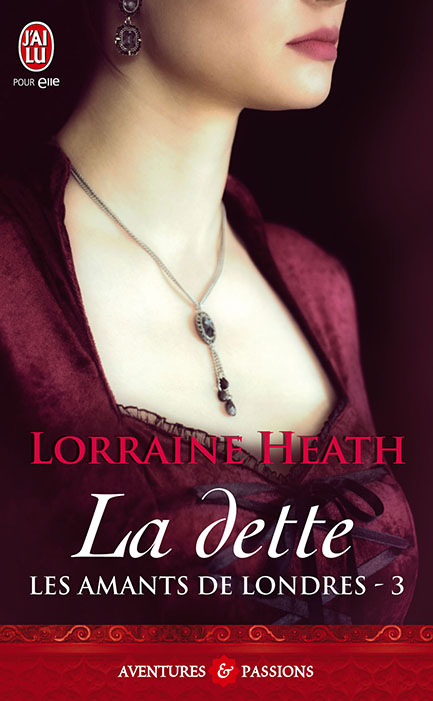 HEATH Lorraine - LES AMANTS DE LONDRES - Tome 3 : La dette 97822944