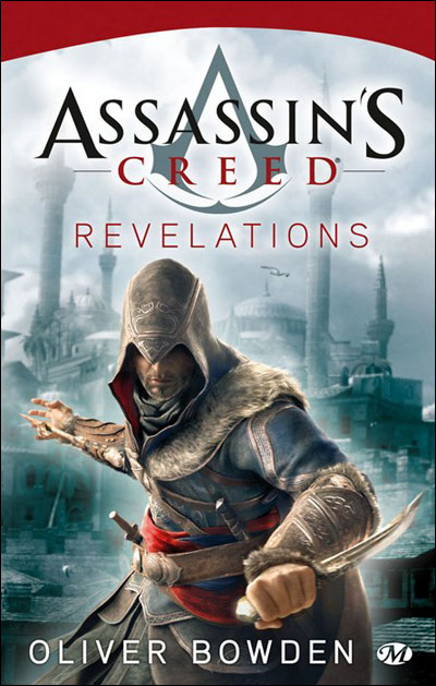 BOWDEN Oliver - ASSASSIN'S CREED - Tome 4 : Révélations 97828110