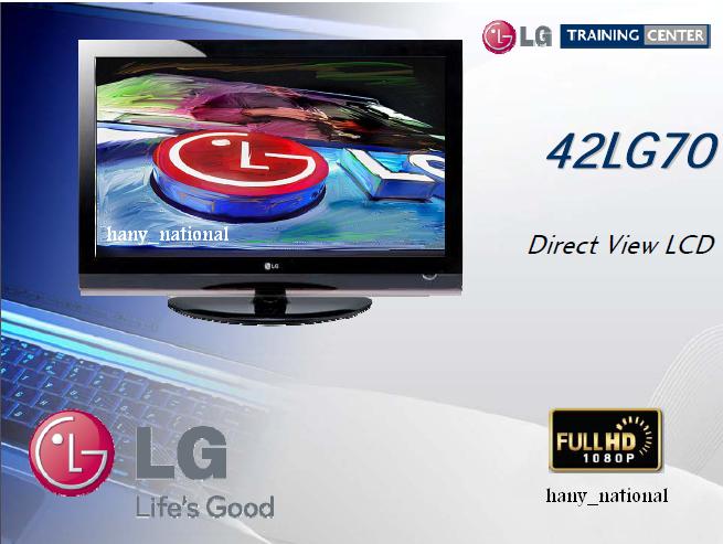LG LCD TV TRAINING MANUAL - 42LG70 42lg2010