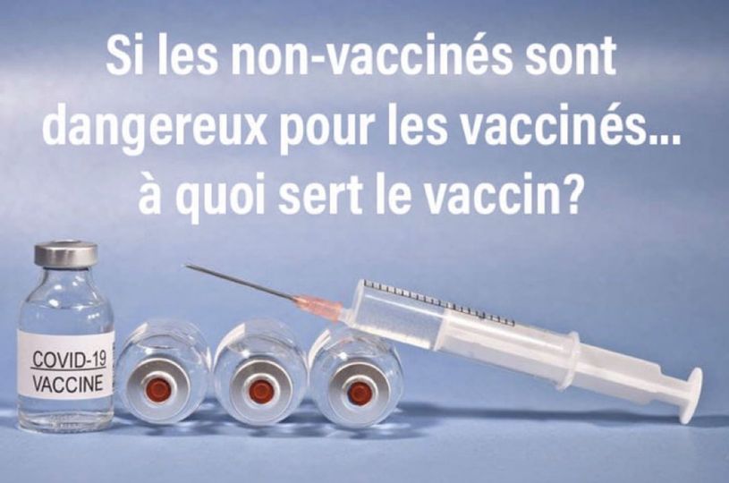 Si les non-vaccinés sont dangereux pour les vaccinés, à quoi servent les vaccins ? 13854210