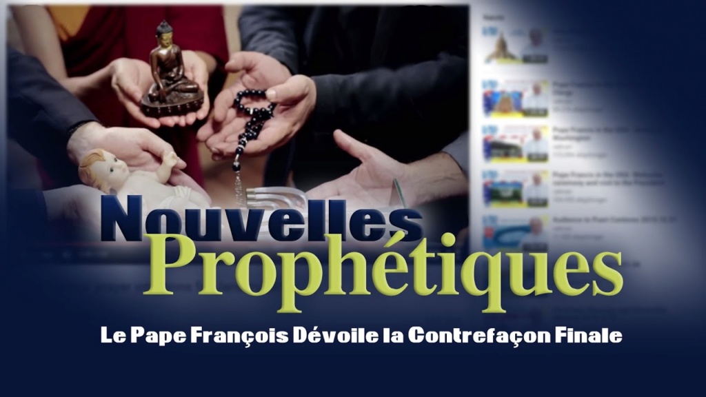 PROPHÉTIES ANNONCÉES ET RÉALISÉES : Émergence de la Nouvelle Religion Mondiale - Messages de Maria D Maxres52