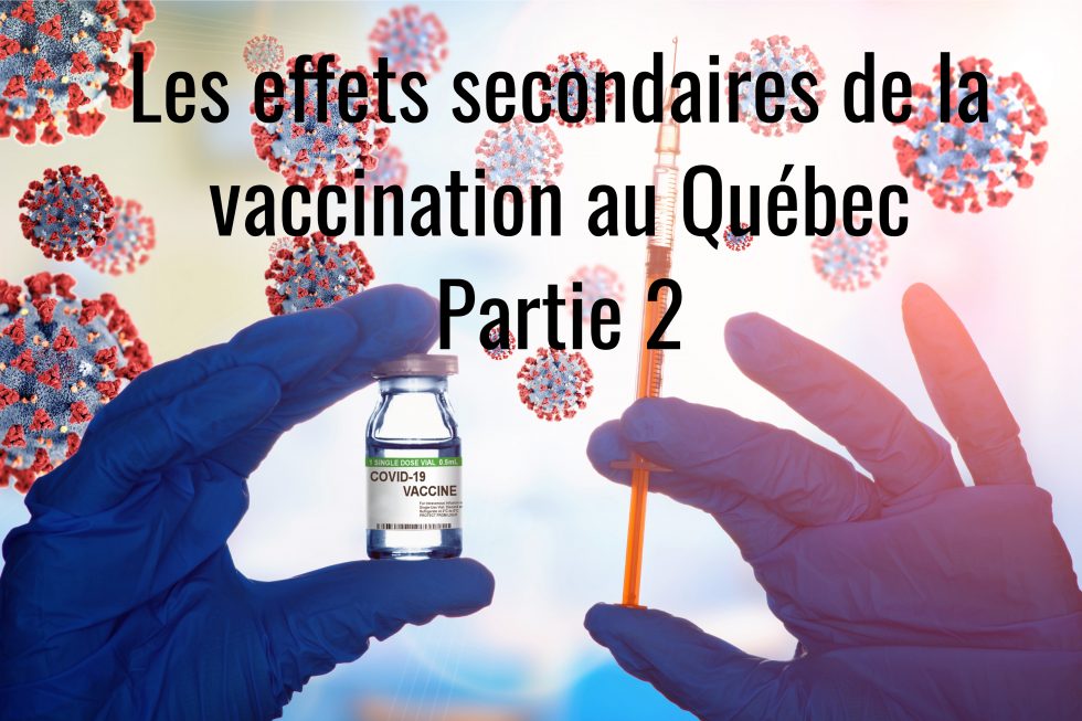 Les effets secondaires de la Vaccination au Québec ! Partie10