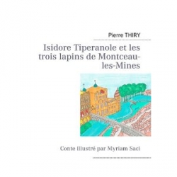 Isidore Tiperanole et les trois lapins de Montceau-les-Mines Couv7011