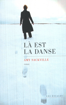 LA EST LA DANSE d'Amy Sackville 97823610