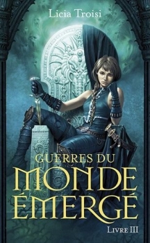 Guerres du monde Emergé (série) - Licia Troisi Couv7210