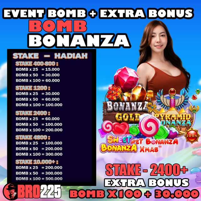 BRO225 - EVENT BOM BOMB + EXTRA BONUS 1 INDONESIA Bomb-b10