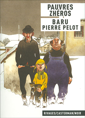 J'ai lu "Pauvres zhéros" de Baru et Pelot... Pauvre11