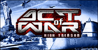 [TEST] Act Of War : Direct Action et High Treason Aowa410