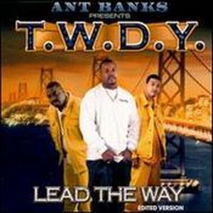 Ant Banks Presents T.W.D.Y. - Lead The Way Twdy11