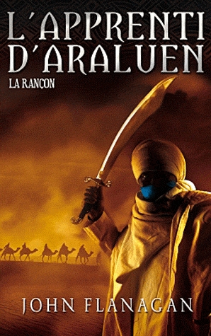 L'apprenti d'Araluen, T7 : La rançon 710