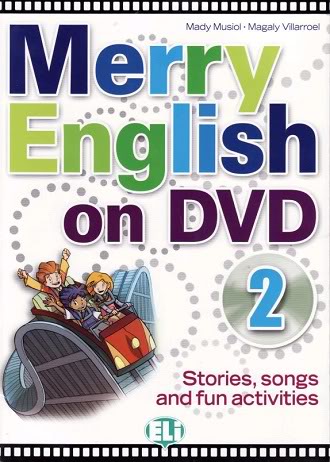 Merry English on DVD 2 – Stories, songs and fun activities (Book + DVD) collection 001b4410