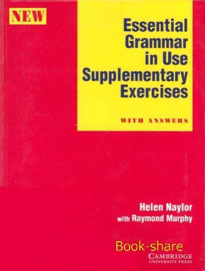 Essential Grammar in Use Supplementary Exercises With key 05214610