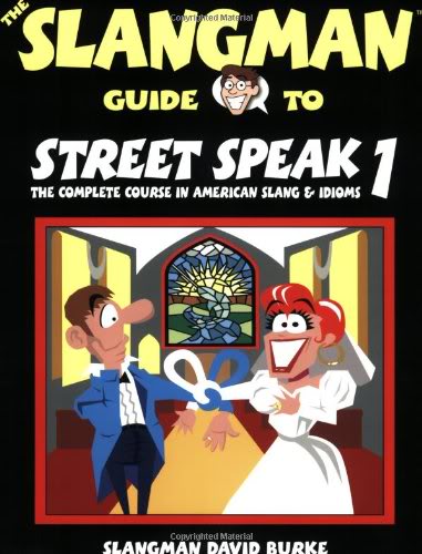 The Slangman Guide to Street Speak 1: The Complete Course in American Slang & Idioms (Audio) 1-138110