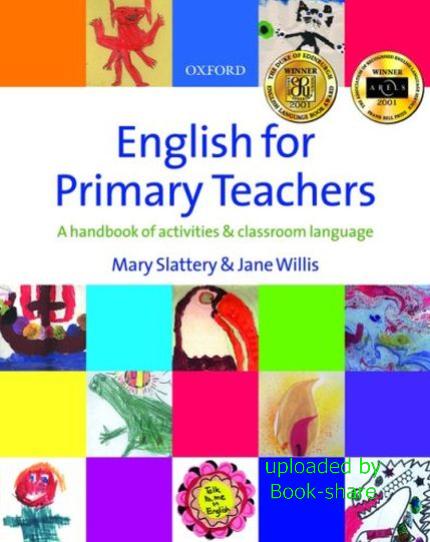 English for Primary Teachers: A handbook of activities and classroom language 45263210