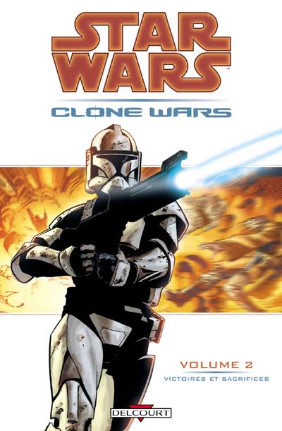 Star Wars Clone Wars Tome 02 Victoires et Sacrifices - DELCOURT Clone_11
