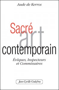  Aude De Kerros : Sacré Art Contemporain Sacrei10