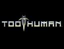 Too Human Toohum10