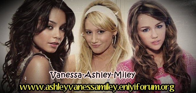 Ashley,Vanessa,Miley Fan