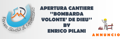  Bombarda VOLONTE' DE DIEU (Enrico Pilani) Apertu10