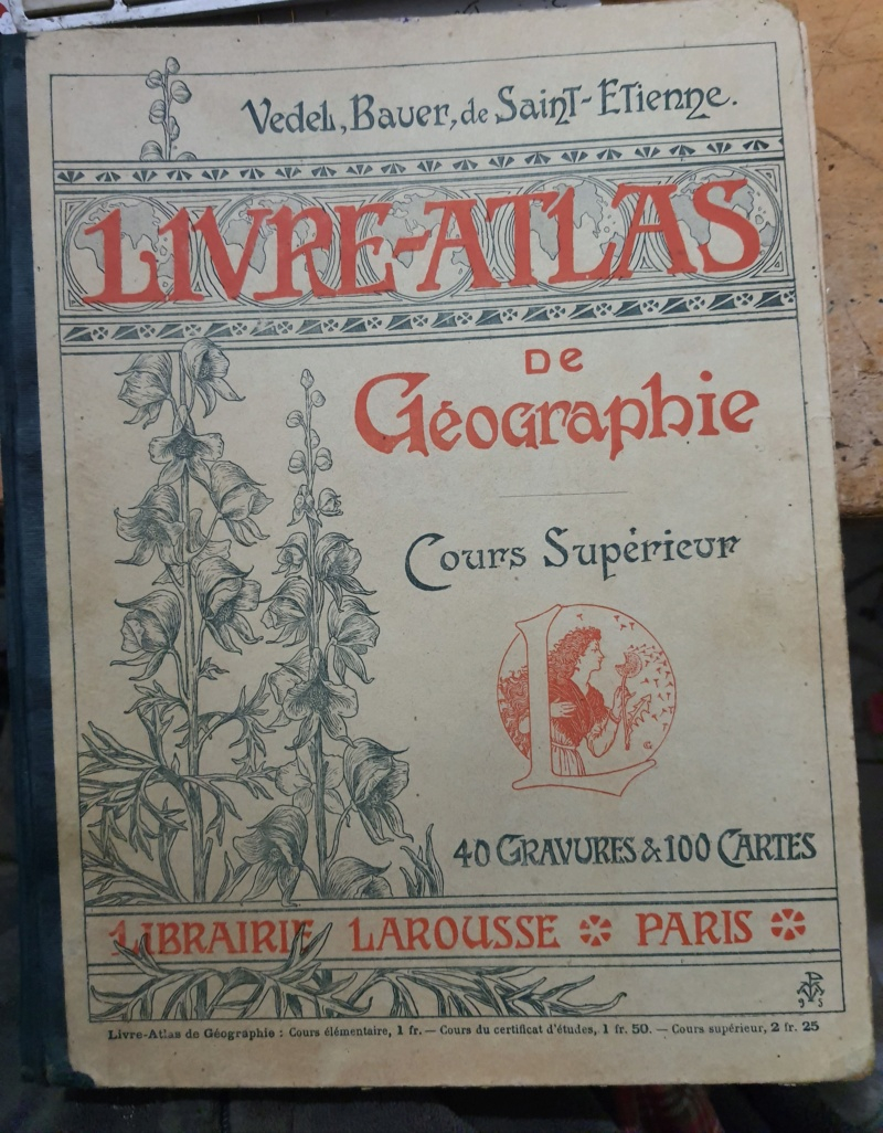 livre-atlas de Gèographie --cours supèrieur-- librairie larousse 1898 20231243