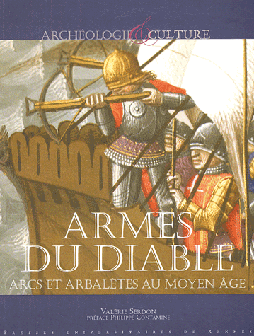 Armes Du Diable - Arcs Et Arbalètes Au Moyen Age, par Valérie Serdon 42824710