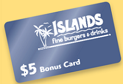 FREE $5 Gift Card For Islands Restaurants Island10