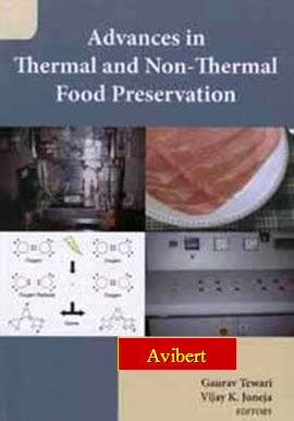 Advances in Thermal and Non Thermal Food Preservation Edited by Gaurav Tewari and Vijay K. Juneja Advanc10