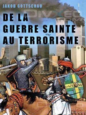 De la guerre sainte au terrorisme ( en streaming )  P 2 Delagu11
