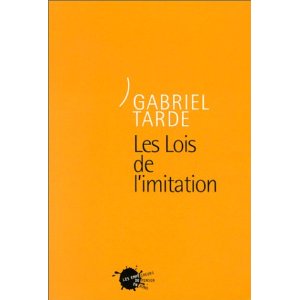 Gabriel Tarde - Les lois de l'imitation Tarde10